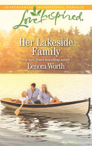 бесплатно читать книгу Her Lakeside Family автора Lenora Worth