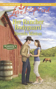 бесплатно читать книгу Her Rancher Bodyguard автора Brenda Minton