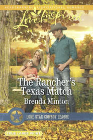 бесплатно читать книгу The Rancher's Texas Match автора Brenda Minton