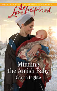 бесплатно читать книгу Minding The Amish Baby автора Carrie Lighte