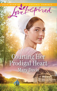 бесплатно читать книгу Courting Her Prodigal Heart автора Mary Davis