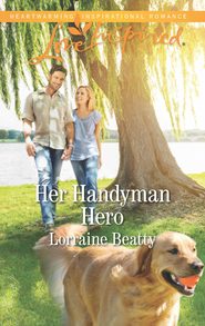 бесплатно читать книгу Her Handyman Hero автора Lorraine Beatty