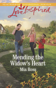 бесплатно читать книгу Mending The Widow's Heart автора Mia Ross