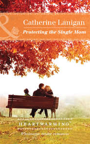 бесплатно читать книгу Protecting The Single Mom автора Catherine Lanigan