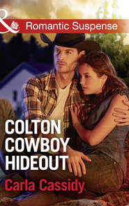 бесплатно читать книгу Colton Cowboy Hideout автора Carla Cassidy