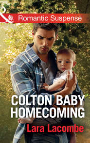 бесплатно читать книгу Colton Baby Homecoming автора Lara Lacombe