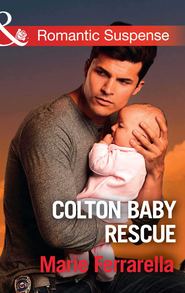бесплатно читать книгу Colton Baby Rescue автора Marie Ferrarella