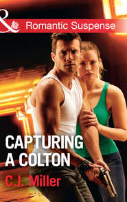 бесплатно читать книгу Capturing A Colton автора C.J. Miller