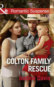 бесплатно читать книгу Colton Family Rescue автора Justine Davis