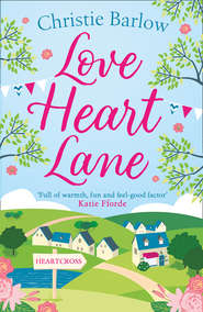 бесплатно читать книгу Love Heart Lane автора Christie Barlow