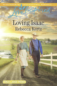бесплатно читать книгу Loving Isaac автора Rebecca Kertz