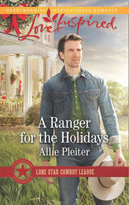 бесплатно читать книгу A Ranger For The Holidays автора Allie Pleiter