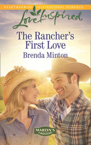 бесплатно читать книгу The Rancher's First Love автора Brenda Minton