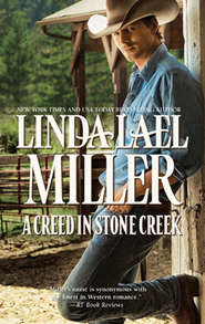 бесплатно читать книгу A Creed in Stone Creek автора Linda Miller