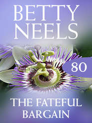 бесплатно читать книгу The Fateful Bargain автора Бетти Нилс
