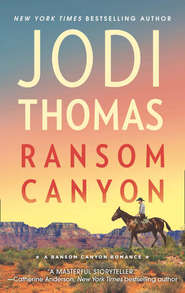 бесплатно читать книгу Ransom Canyon автора Jodi Thomas