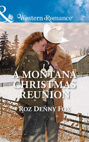 бесплатно читать книгу A Montana Christmas Reunion автора Roz Fox