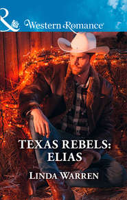 Texas Rebels: Elias