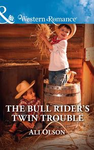 бесплатно читать книгу The Bull Rider's Twin Trouble автора Ali Olson
