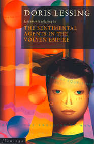 бесплатно читать книгу The Sentimental Agents in the Volyen Empire автора Дорис Лессинг