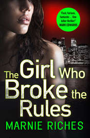 бесплатно читать книгу The Girl Who Broke the Rules автора Marnie Riches