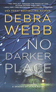 бесплатно читать книгу No Darker Place автора Debra Webb