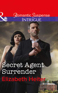 бесплатно читать книгу Secret Agent Surrender автора Elizabeth Heiter