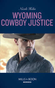 бесплатно читать книгу Wyoming Cowboy Justice автора Nicole Helm