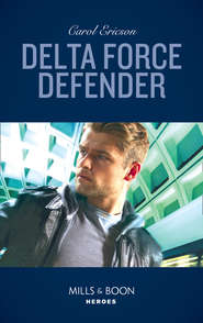 бесплатно читать книгу Delta Force Defender автора Carol Ericson
