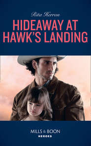 бесплатно читать книгу Hideaway At Hawk's Landing автора Rita Herron