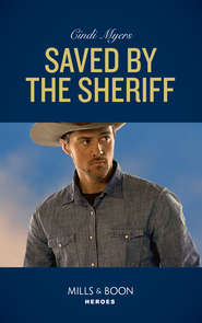 бесплатно читать книгу Saved By The Sheriff автора Cindi Myers