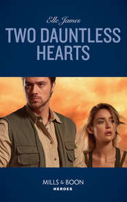 бесплатно читать книгу Two Dauntless Hearts автора Elle James