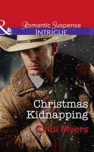 бесплатно читать книгу Christmas Kidnapping автора Cindi Myers