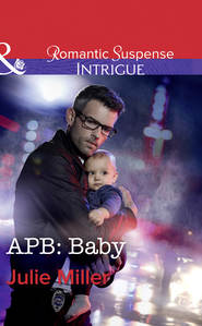 бесплатно читать книгу Apb: Baby автора Julie Miller