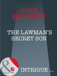 бесплатно читать книгу The Lawman's Secret Son автора Alice Sharpe