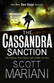 бесплатно читать книгу The Cassandra Sanction: The most controversial action adventure thriller you’ll read this year! автора Scott Mariani