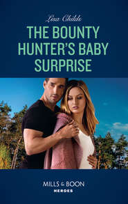 бесплатно читать книгу The Bounty Hunter's Baby Surprise автора Lisa Childs