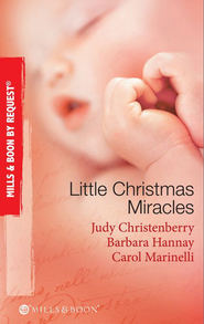 бесплатно читать книгу Little Christmas Miracles: Her Christmas Wedding Wish / Christmas Gift: A Family / Christmas on the Children's Ward автора Judy Christenberry