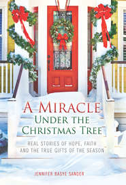 бесплатно читать книгу A Miracle Under the Christmas Tree автора Jennifer Sander