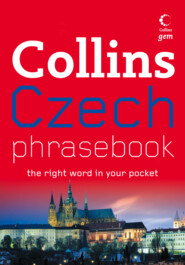 бесплатно читать книгу Collins Gem Czech Phrasebook and Dictionary автора Collins Dictionaries