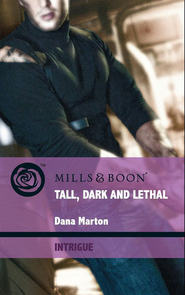 бесплатно читать книгу Tall, Dark and Lethal автора Dana Marton