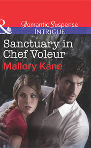 бесплатно читать книгу Sanctuary in Chef Voleur автора Mallory Kane