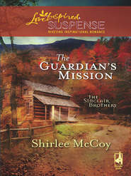 бесплатно читать книгу The Guardian's Mission автора Shirlee McCoy