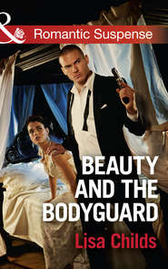 бесплатно читать книгу Beauty And The Bodyguard автора Lisa Childs
