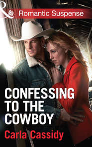 бесплатно читать книгу Confessing to the Cowboy автора Carla Cassidy
