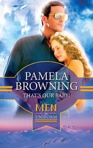 бесплатно читать книгу That's Our Baby! автора Pamela Browning
