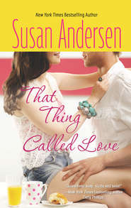 бесплатно читать книгу That Thing Called Love автора Susan Andersen