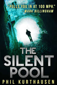 бесплатно читать книгу The Silent Pool автора Phil Kurthausen