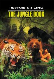 бесплатно читать книгу The Jungle Book / Книга джунглей. Книга для чтения на английском языке автора Редьярд Джозеф Киплинг