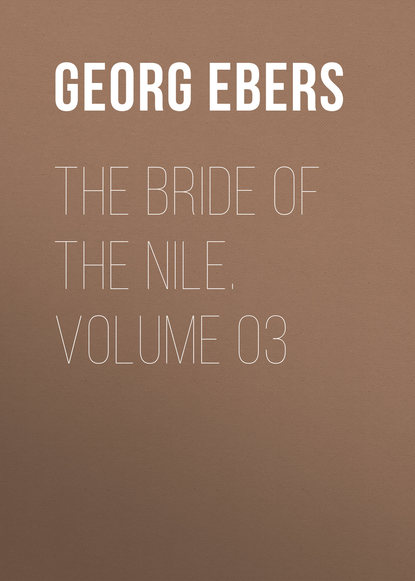 The Bride of the Nile. Volume 03